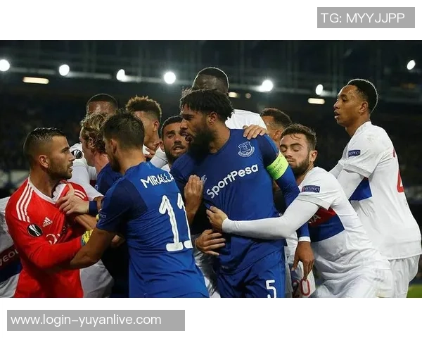 今晚里昂对阵埃弗顿历史战绩分析与赛前展望